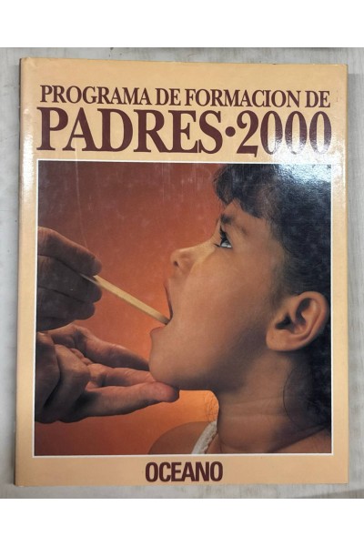 PROGRAMA DE FORMACIÓN DE PADRES - 2000. TOMO (10): MEDICINA FAMILIAR, GUÍA DE LA SALUD.